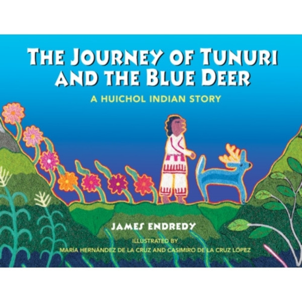 The Journey of Tunuri and the Blue Dear (häftad, eng)