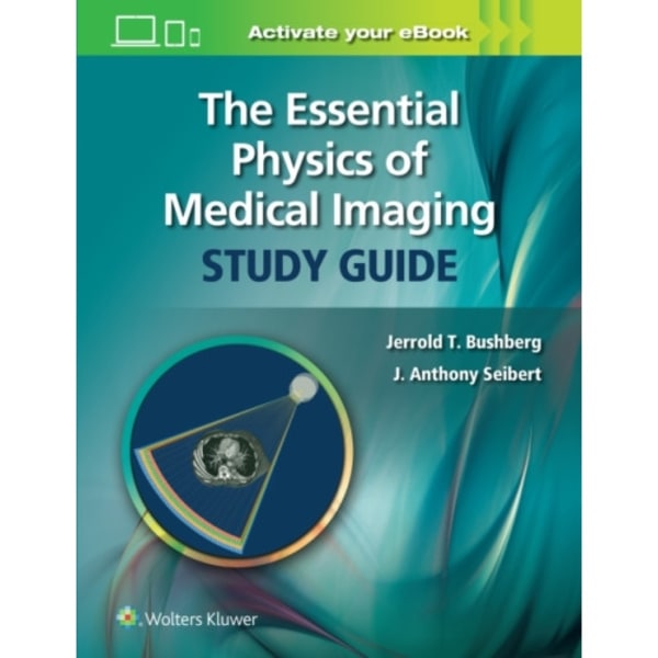 The Essential Physics of Medical Imaging Study Guide (häftad, eng)