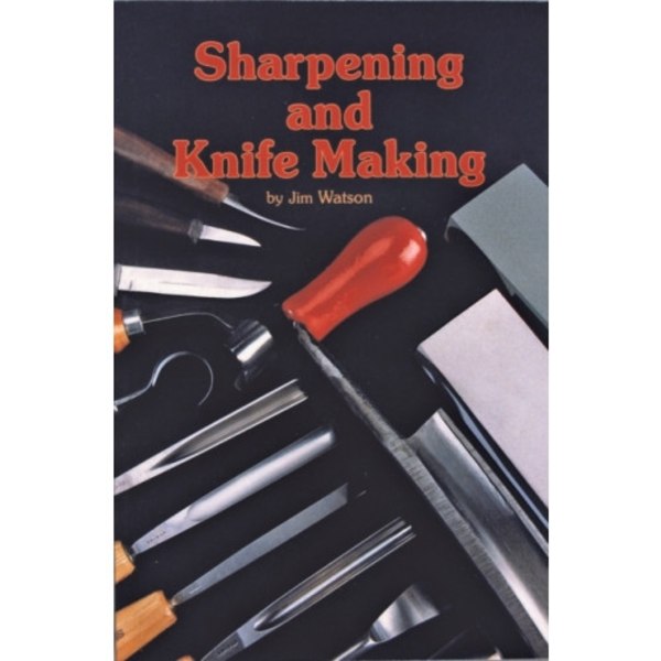 Sharpening and Knife Making (häftad, eng)