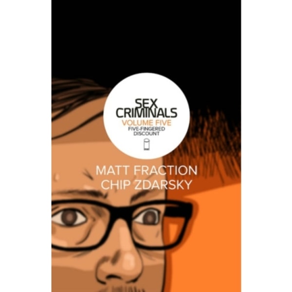 Sex Criminals Volume 5: Five-Fingered Discount (häftad, eng)