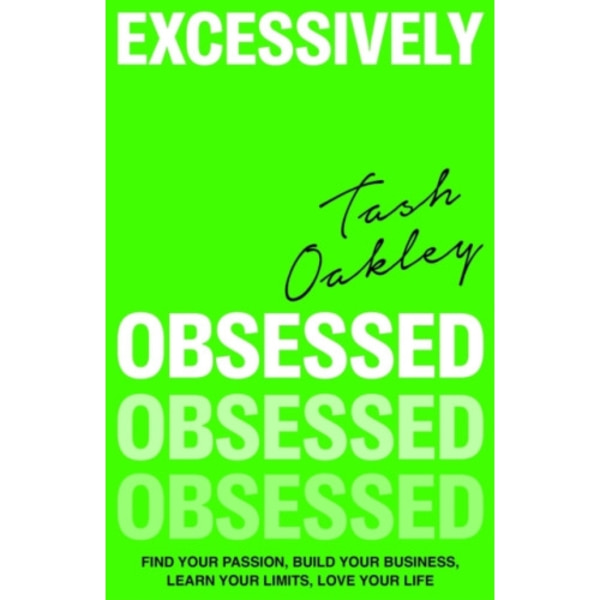 Excessively Obsessed (inbunden, eng)