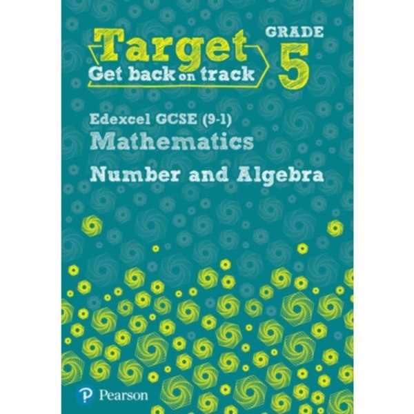 Target Grade 5 Edexcel GCSE (9-1) Mathematics Number and Algebra Workbook (häftad, eng)