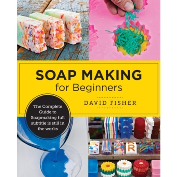 Soap Making for Beginners (häftad, eng)