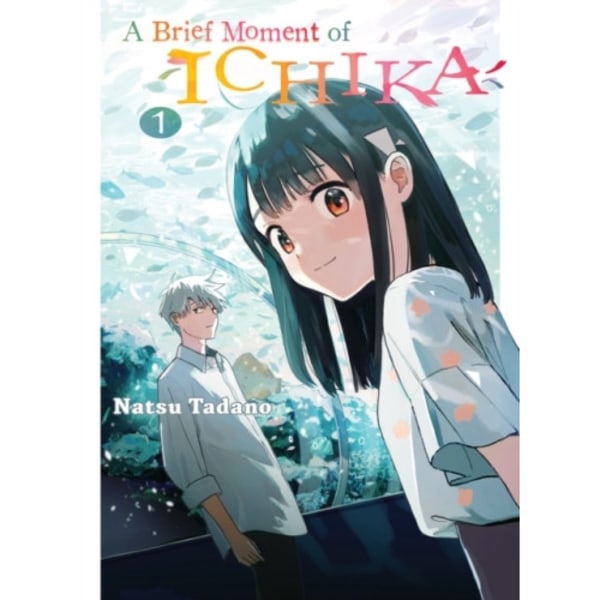 A Brief Moment of Ichika 1 (häftad, eng)