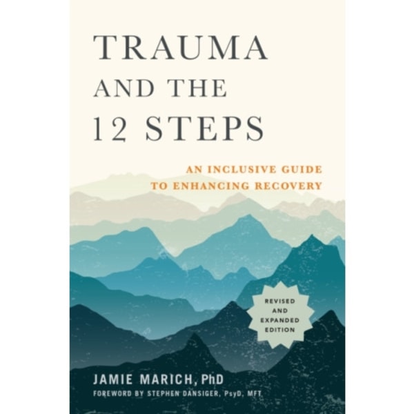 Trauma and the 12 Steps (häftad, eng)