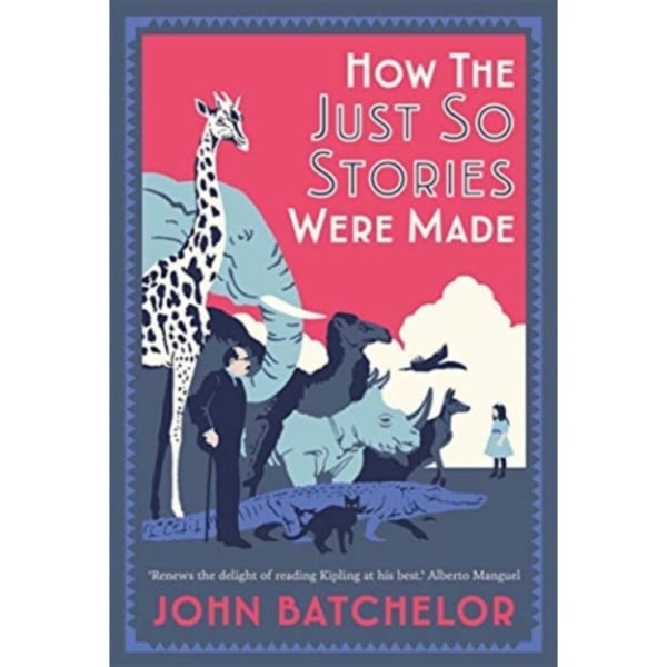 How the Just So Stories Were Made (inbunden, eng)