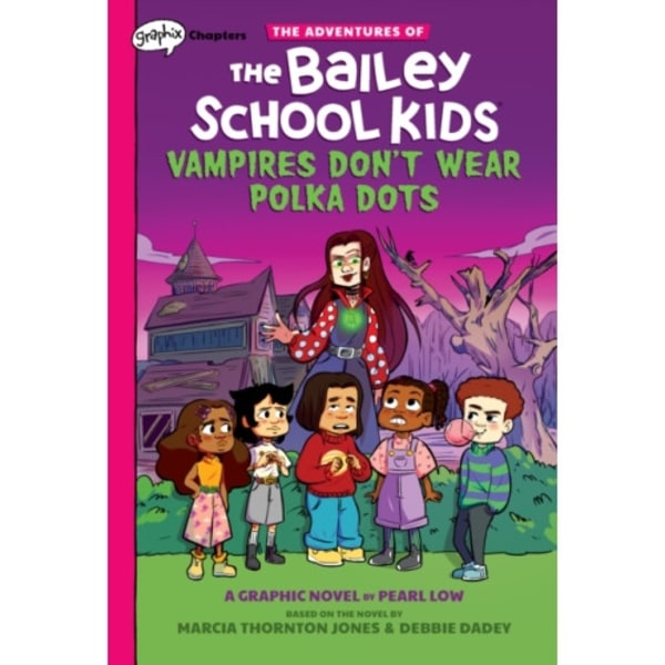 Vampires Don't Wear Polka Dots: A Graphix Chapters Book (The Adventures of the Bailey School Kids #1) (inbunden, eng)