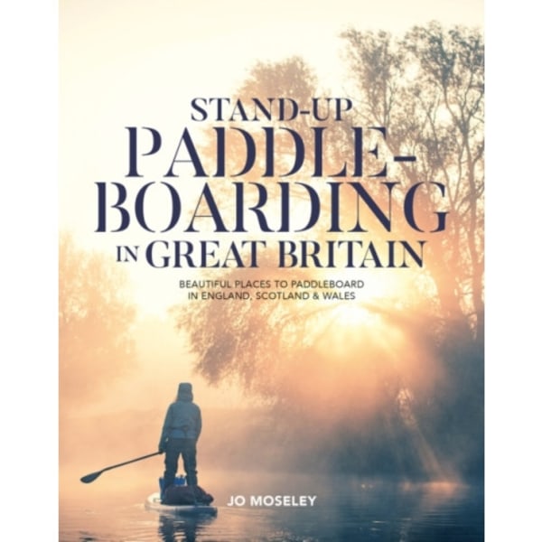 Stand-up Paddleboarding in Great Britain (häftad, eng)