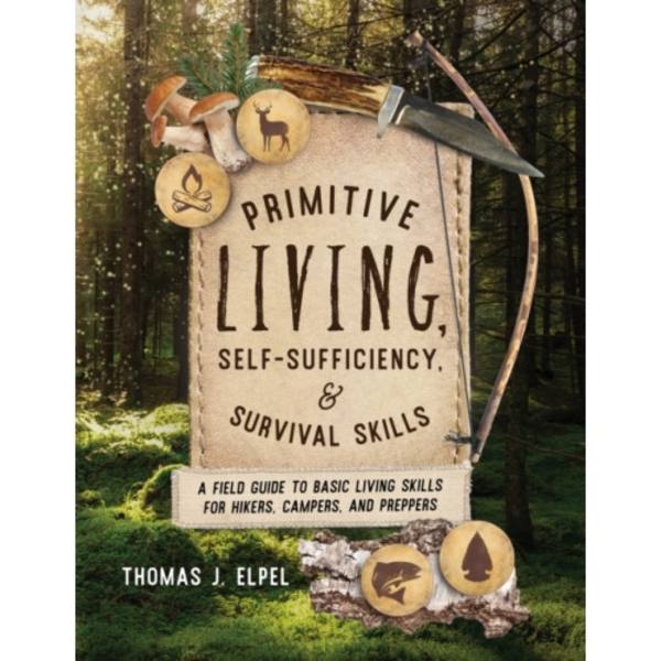 Primitive Living, Self-Sufficiency, and Survival Skills (häftad, eng)