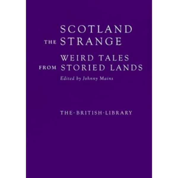 Scotland the Strange (inbunden, eng)