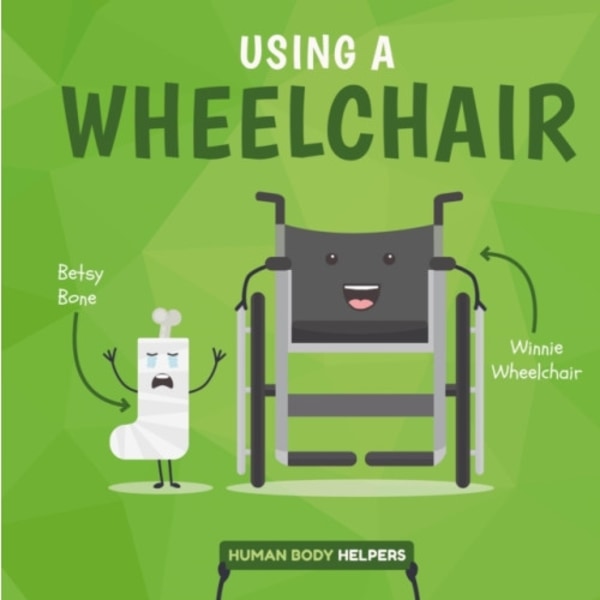Using a Wheelchair (inbunden, eng)