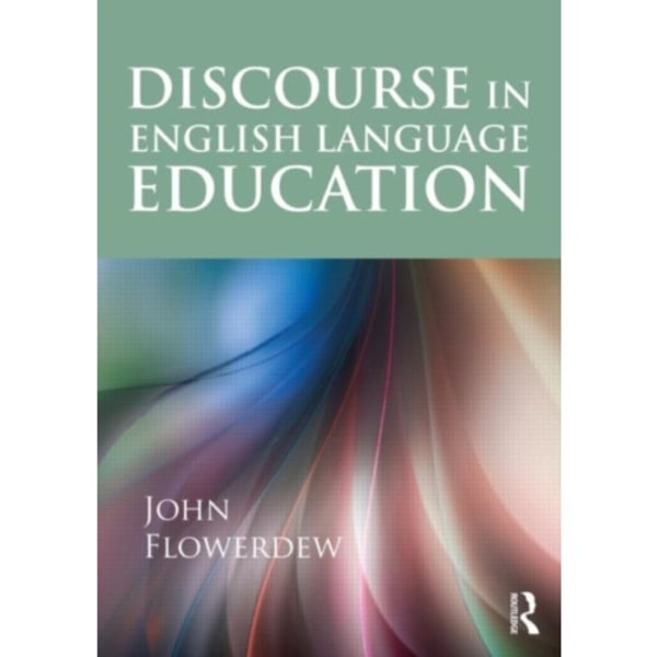 Discourse in English Language Education (häftad, eng)