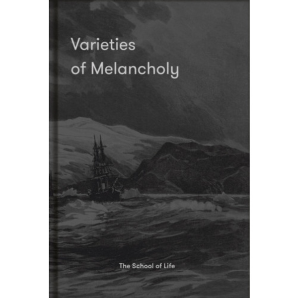 Varieties of Melancholy (inbunden, eng)