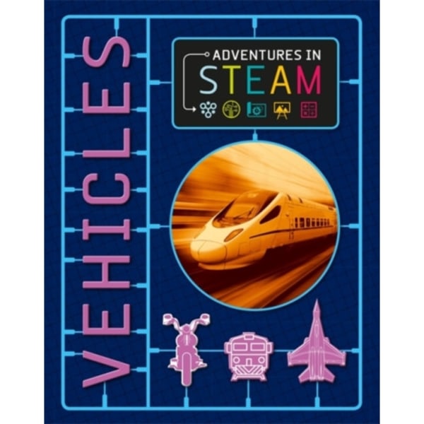 Adventures in STEAM: Vehicles (häftad, eng)