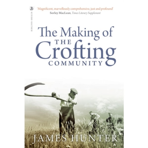 The Making of the Crofting Community (häftad, eng)