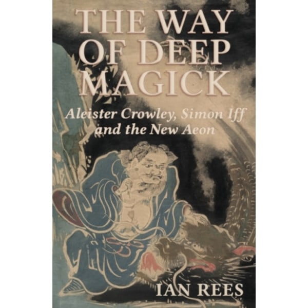The Way of Deep Magick (häftad, eng)