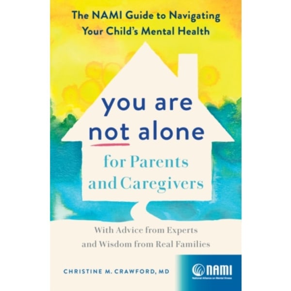 You Are Not Alone for Parents and Caregivers (inbunden, eng)