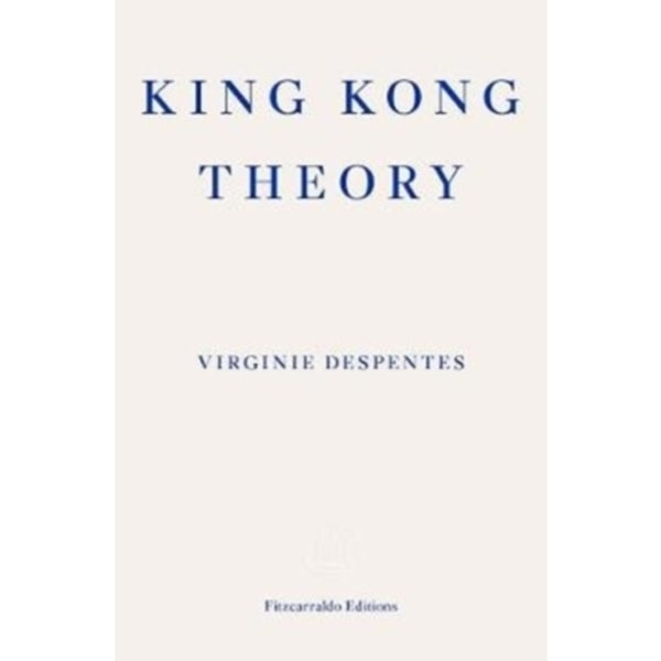 King Kong Theory (häftad, eng)