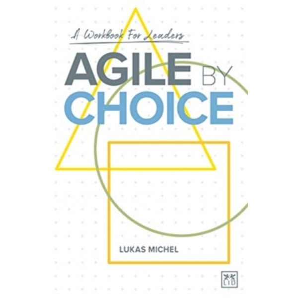 Agile by Choice (häftad, eng)