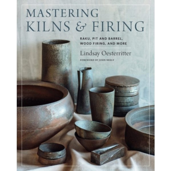 Mastering Kilns and Firing (inbunden, eng)