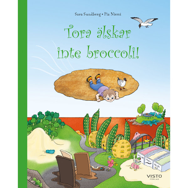 Tora älskar inte broccoli! (inbunden)