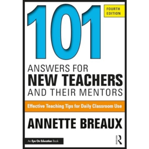 101 Answers for New Teachers and Their Mentors (häftad, eng)