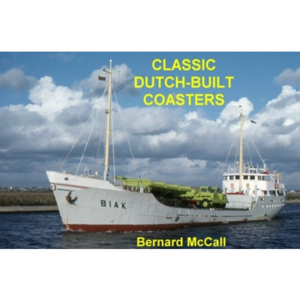 Classic Dutch-Built Coasters (inbunden, eng)