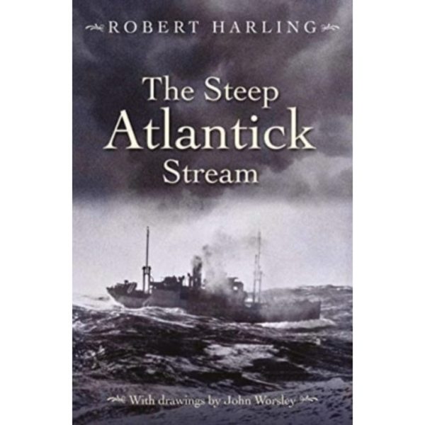 The Steep Atlantick Stream (inbunden, eng)