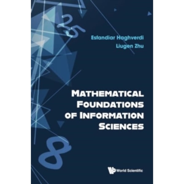 Mathematical Foundations Of Information Sciences (häftad, eng)