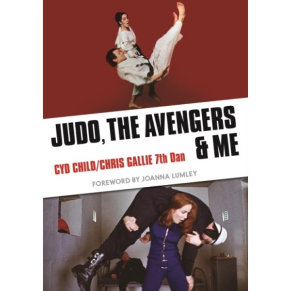 Judo, The Avengers & Me (häftad, eng)
