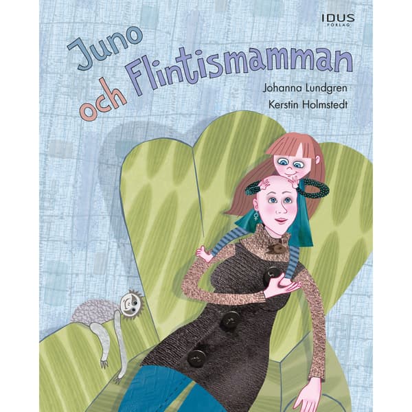 Juno och Flintismamman (inbunden)