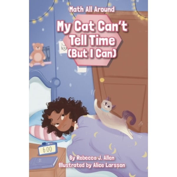 My Cat Can’t Tell Time (But I Can) (inbunden, eng)
