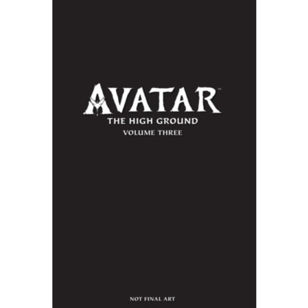 Avatar: The High Ground Volume 3 (inbunden, eng)