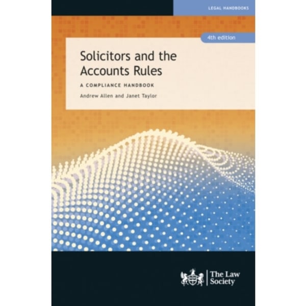 Solicitors and the Accounts Rules (häftad, eng)
