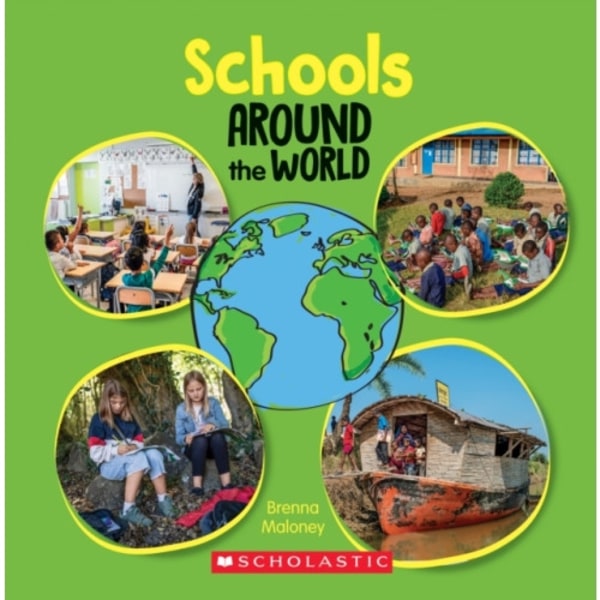 Schools Around the World (Around the World) (inbunden, eng)