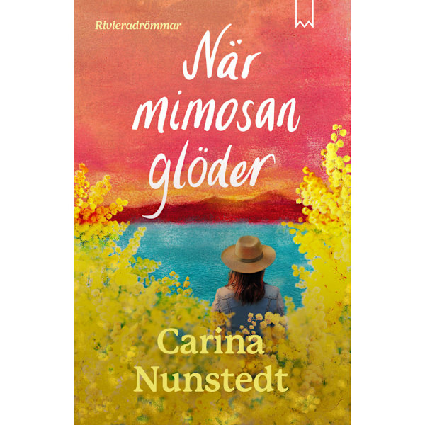 När mimosan glöder (inbunden)