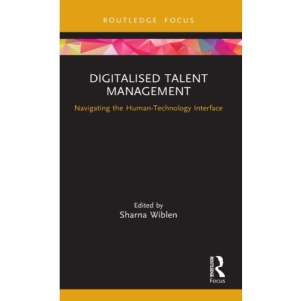Digitalised Talent Management (inbunden, eng)