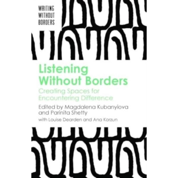 Listening Without Borders (häftad, eng)