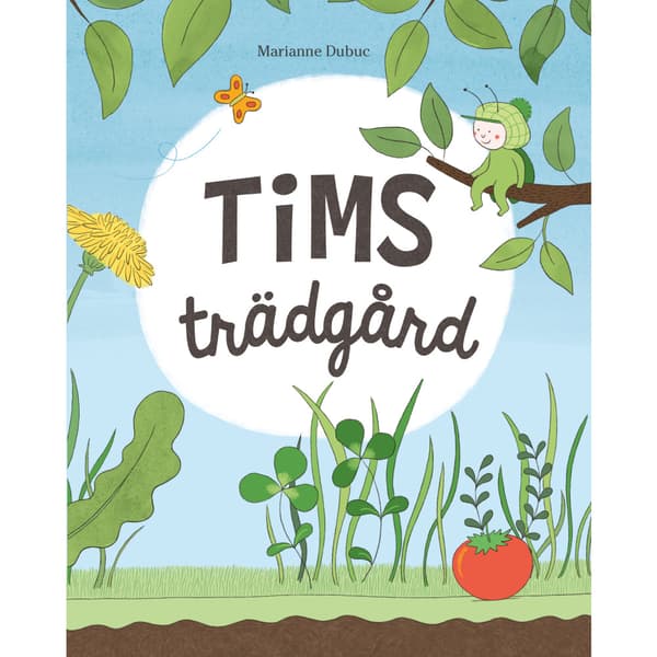 Tims trädgård (inbunden)