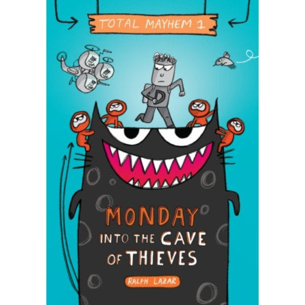 Monday - Into the Cave of Thieves (Total Mayhem #1) (inbunden, eng)