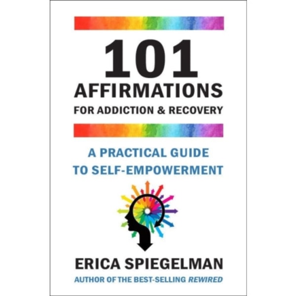 101 Affirmations For Addiction & Recovery (inbunden, eng)