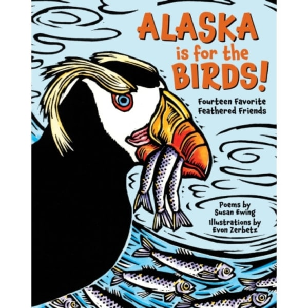 Alaska is for the Birds! (inbunden, eng)