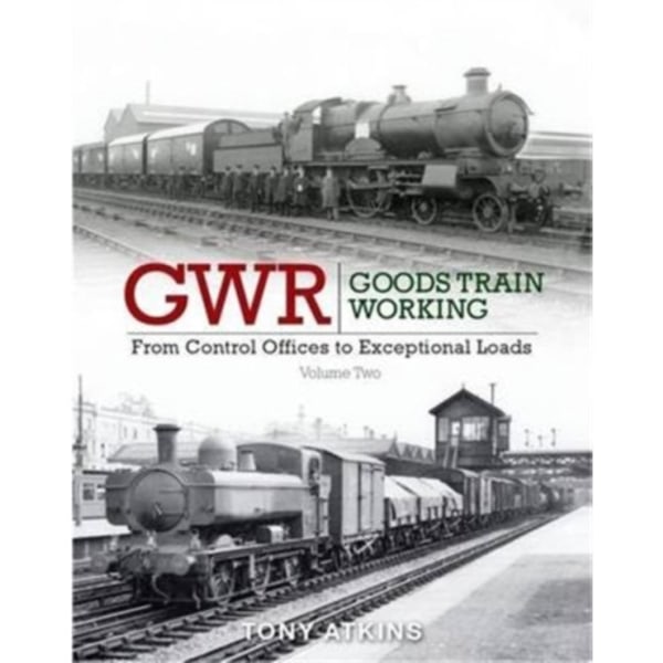 GWR Goods Train Working (inbunden, eng)