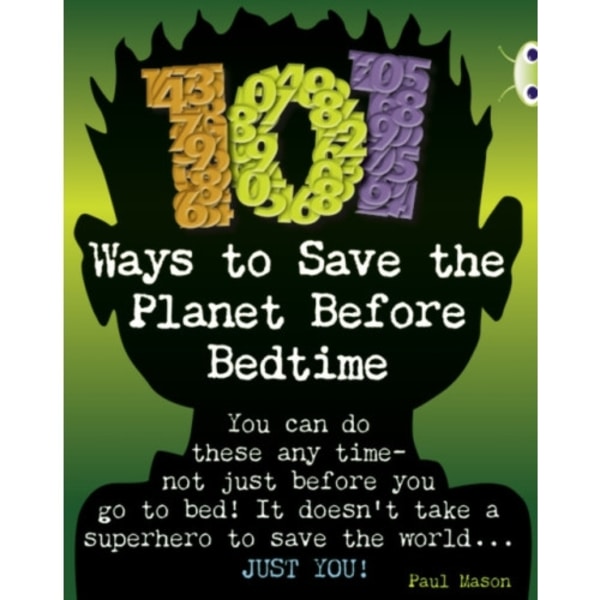 Bug Club Independent Non Fiction Year 4 Grey B 101 Ways to Save the Planet Before Bedtime (häftad, eng)