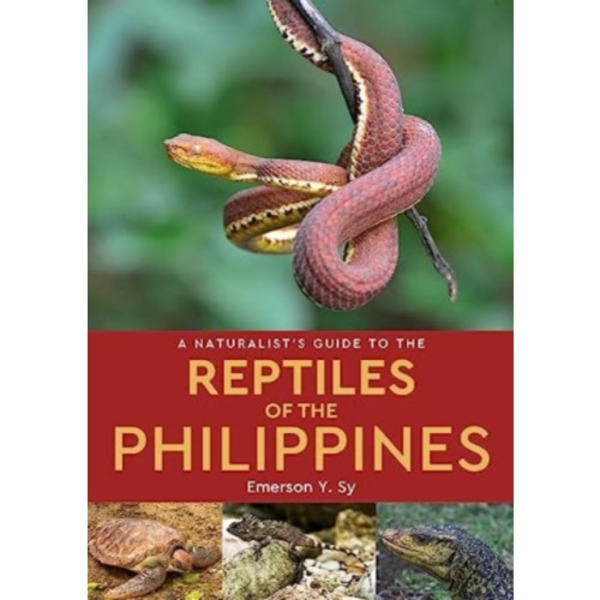 A Naturalist's Guide to the Reptiles of the Philippines (häftad, eng)