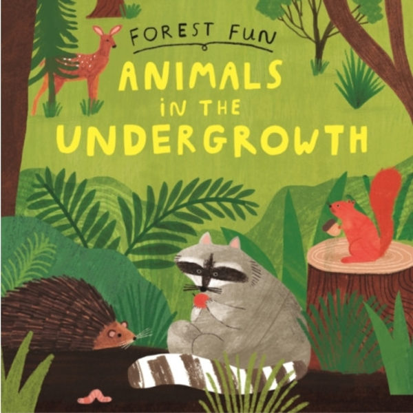 Forest Fun: Animals in the Undergrowth (häftad, eng)
