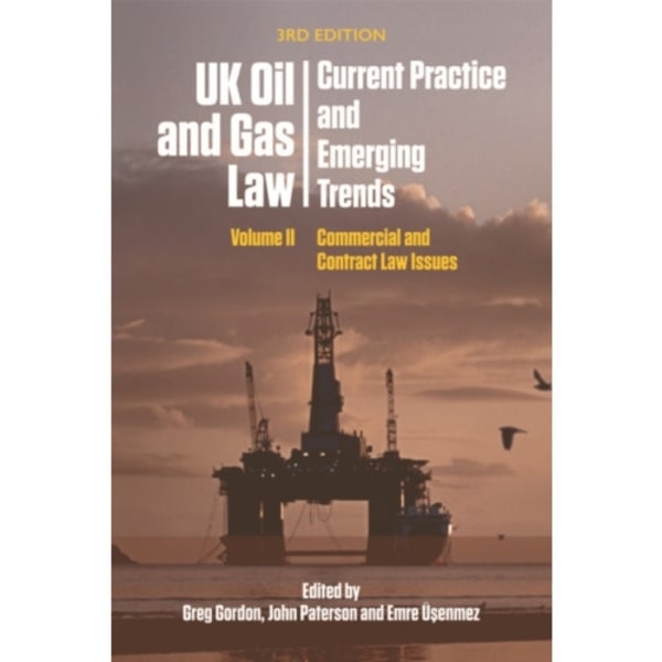 Uk Oil and Gas Law: Current Practice and Emerging Trends (häftad, eng)