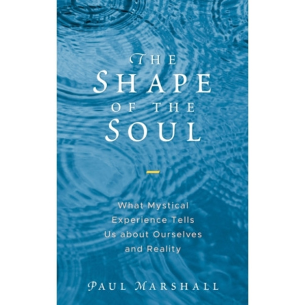 The Shape of the Soul (inbunden, eng)