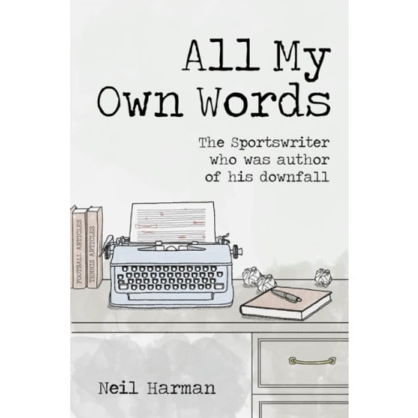 All My Own Words (inbunden, eng)
