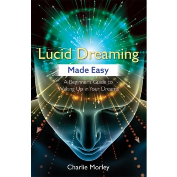 Lucid Dreaming Made Easy (häftad, eng)